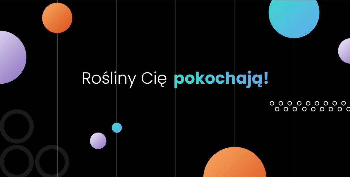 Zdjęcie dla Rośliny Cię pokochają!