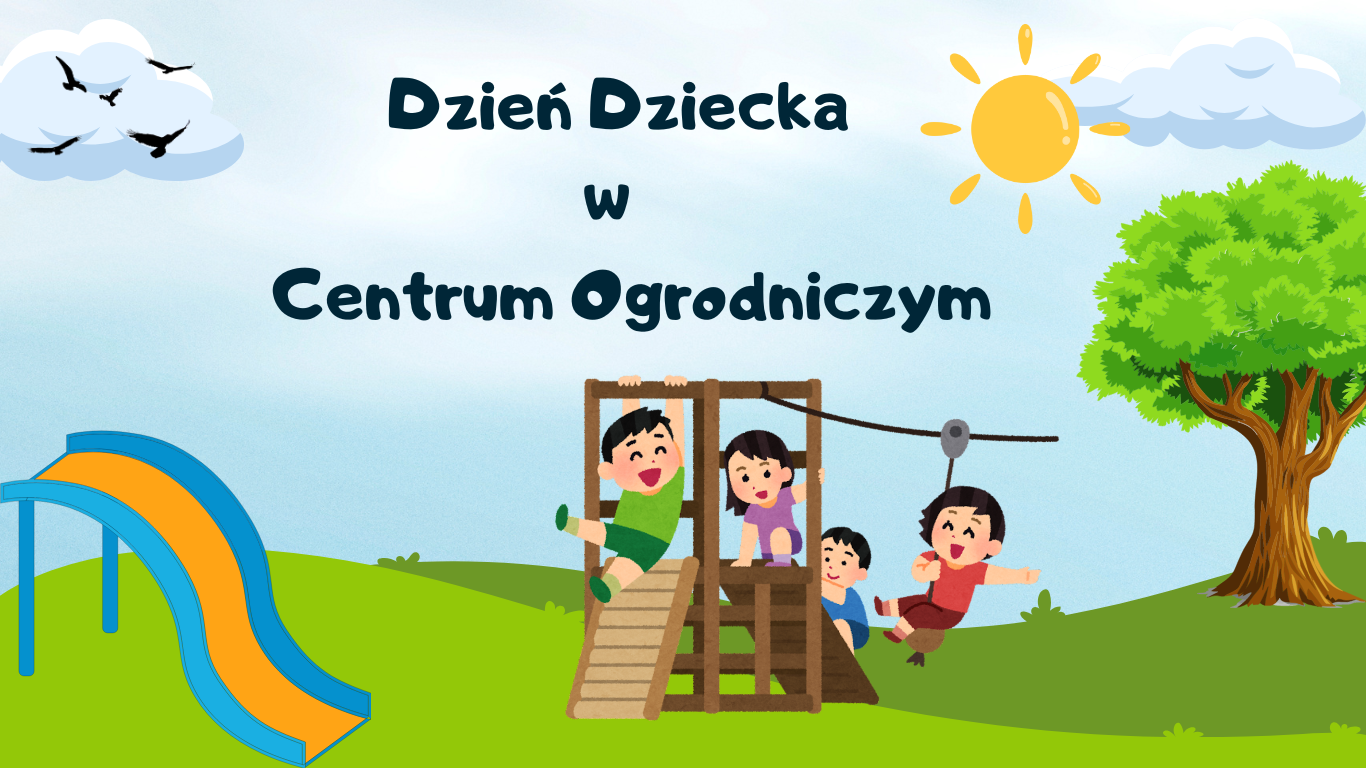 Zdjęcie dla Dzień Dziecka w Centrum Ogrodniczym